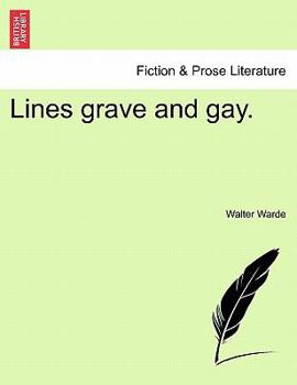 Paperback Lines Grave and Gay. Book