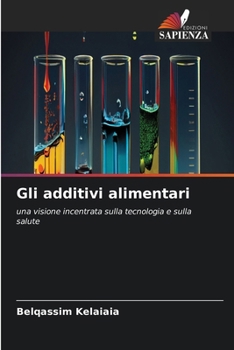 Paperback Gli additivi alimentari (Italian Edition) [Italian] Book