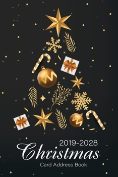 Christmas Card Address Book: 2019-2028 10 Year Organizer Record Book with A-Z Tabs, Address Book and Tracker for Christmas Cards You Send and Receive, ... Book List for Ten Year (Send & Receive)