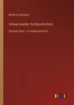 Paperback Schwarzwälder Dorfgeschichten: Sechster Band - in Großdruckschrift [German] Book