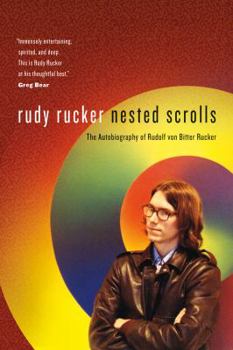 Paperback Nested Scrolls: The Autobiography of Rudolf Von Bitter Rucker Book