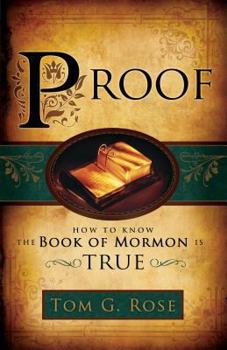 Proof: How to Know the Book of Mormon is True