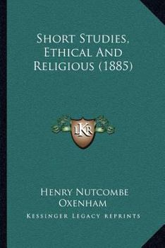 Short Studies, Ethical and Religious