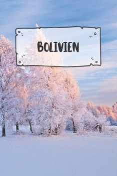 Bolivien: Liniertes Reisetagebuch Notizbuch oder Reise Notizheft liniert - Reisen Journal f�r M�nner und Frauen mit Linien