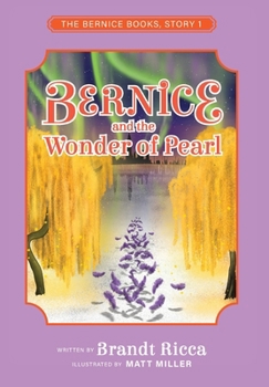 Hardcover Bernice and the Wonder of Pearl Book