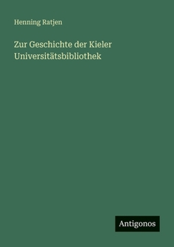 Paperback Zur Geschichte der Kieler Universitätsbibliothek [German] Book