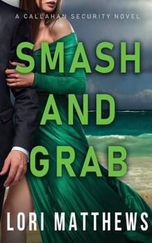 Paperback Smash and Grab: Action-Paction Thrilling Romantic Suspense Book