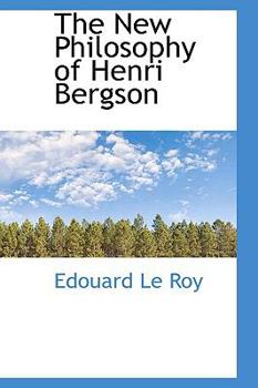 The New Philosophy of Henri Bergson