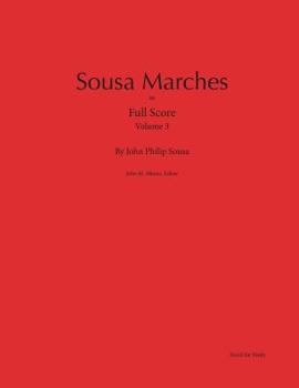 Paperback Sousa Marches in Full Score: Volume 3 Book