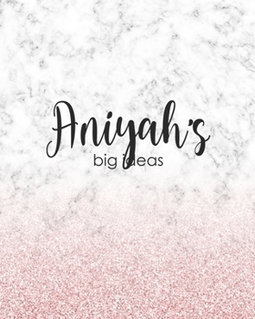 Aniyah's Big Ideas: Personalized Notebook - 8x10 Lined Women's Journal
