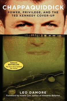 Paperback Chappaquiddick: Power, Privilege, and the Ted Kennedy Cover-Up Book