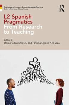Paperback L2 Spanish Pragmatics: From Research to Teaching Book