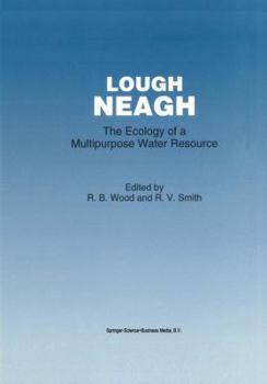 Paperback Lough Neagh: The Ecology of a Multipurpose Water Resource Book