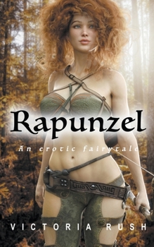 Paperback Rapunzel: An Adult Fairy Tale Book