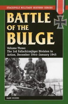 Paperback Battle of the Bulge: The 3rd Fallschirmjager Division in Action, December 1944-January 1945 Book