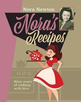 Paperback Nora's Recipes: Sixty years of cooking with love Book