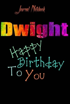 Paperback Dwight: Happy Birthday To you Sheet 9x6 Inches 120 Pages with bleed - A Great Happybirthday Gift Book