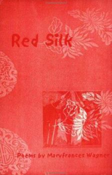 Paperback Red Silk - Poems Book