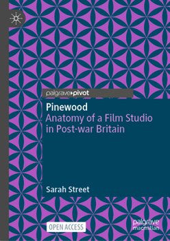 Hardcover Pinewood: Anatomy of a Film Studio in Post-War Britain Book