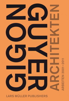 Hardcover Gigon/Guyer Architects: Works & Projects 2001-2011 Book