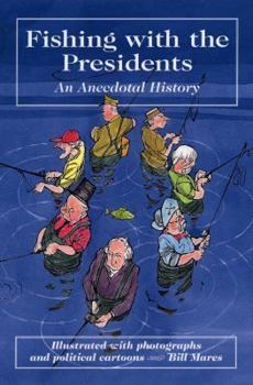 Paperback Fishing with the Presidents Book