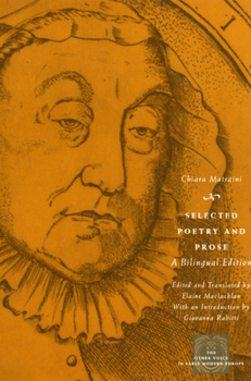 Selected Poetry and Prose: A Bilingual Edition - Book  of the Other Voice in Early Modern Europe: The Chicago Series