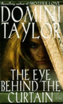 Paperback The Eye Behind the Curtain Book