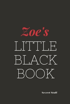 Paperback Zoe's Little Black Book: Zoe's Little Black Book