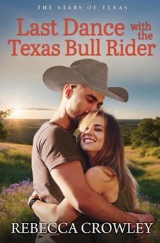 Paperback Last Dance with the Texas Bull Rider Book