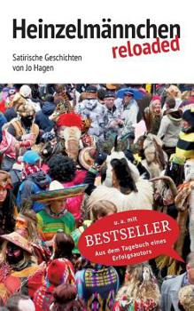 Paperback Heinzelmännchen reloaded: Satirische Geschichten von Jo Hagen [German] Book