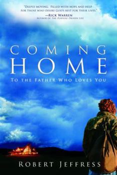 Paperback Coming Home: To the Father Who Loves You Book