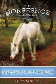Charity at Home - Book #6 of the Horseshoe Trilogies