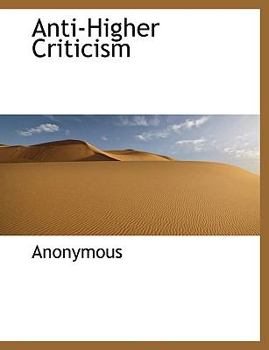 Hardcover Anti-Higher Criticism Book