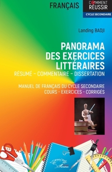 Paperback Panorama des exercices littéraires: Résumé - commentaire - dissertation manuel de français du cycle secondaire cours - exercices - corrigés [French] Book
