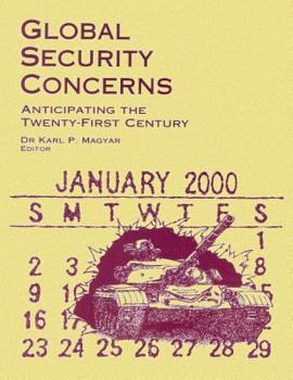 Paperback Global Security Concerns - Anticipating the Twenty-First Century Book