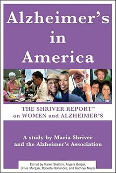 Paperback Alzheimer's in America: The Shriver Report on Women and Alzheimer's Book