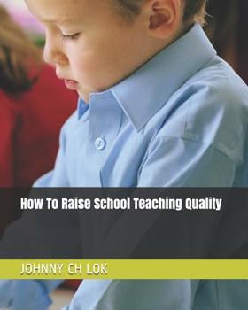 Paperback How To Raise School Teaching Quality Book