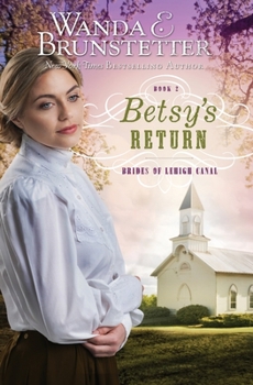 Betsy's Return - Book #2 of the Brides of Lehigh Canal