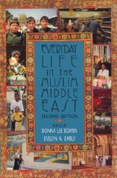 Hardcover Everyday Life in the Muslim Middle East Book