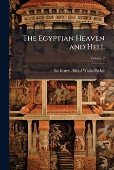 Paperback The Egyptian Heaven and Hell Book