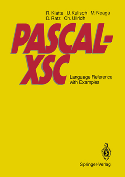 Paperback Pascal-Xsc: Language Reference with Examples Book