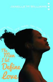 Paperback The Men I Let Define Love Book
