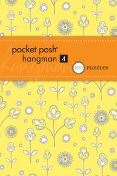 Paperback Pocket Posh Hangman 4: 100 Puzzles Book