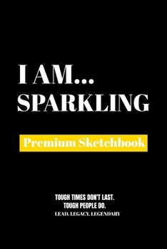 Paperback I Am Sparkling: Premium Blank Sketchbook Book