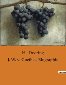 Paperback J. W. v. Goethe's Biographie [German] Book