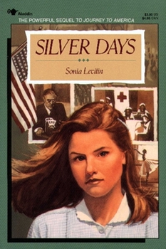 Silver Days (Journey to America Saga #2) - Book #2 of the Journey to America