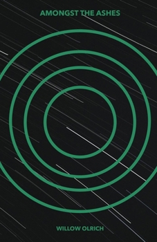 Paperback Amongst the Ashes: An Existential Sci-Fantasy Adventure Book