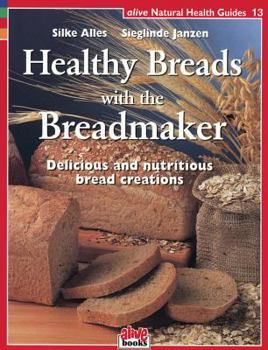 Paperback Healthy Breads with a Breadmaker Book