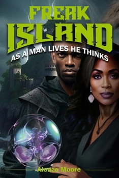 Paperback Freak Island: As a Man Lives He Thinks Book
