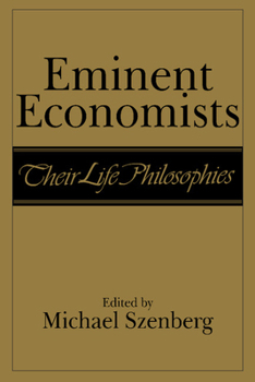 Paperback Eminent Economists: Their Life Philosophies Book